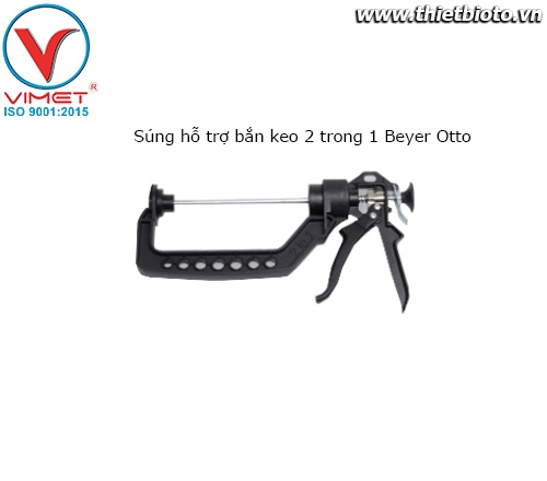 Súng hỗ trợ bắn keo 2 trong 1 Beyer Otto