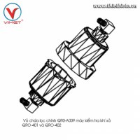 Vỏ chứa lọc chính máy kiểm tra khí xả QRO-401 và QRO-402